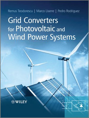 cover image of Grid Converters for Photovoltaic and Wind Power Systems